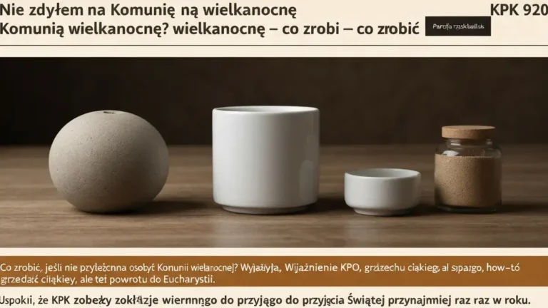 Nie zdążyłem na Komunię wielkanocną - co zrobić KPK 920 - hero image